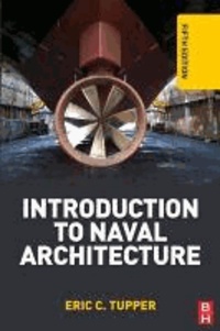 E. C. (Fellow and Honorary Vic Tupper - Introduction to Naval Architecture.