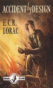 E. C. R. Lorac - Accident by Design.