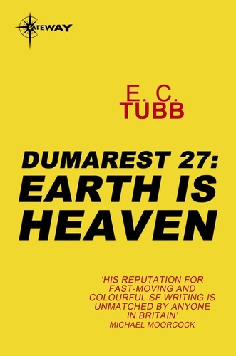 Earth is Heaven. The Dumarest Saga Book 27