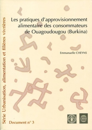 E Cheyns - Les Pratiques D'Approvisionnement Alimentaire Des Consommateurs De Ouagadougou (Burkina).
