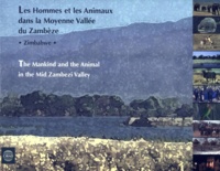 E. Chindori-chiniga - Les hommes et les animaux dans la moyenne Vallée du Zambèze, Zimbabwe - Zimbabwe.