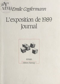 E Copfermann - L'Exposition de 1989, journal.