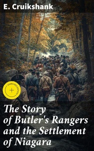 The Story of Butler's Rangers and the Settlement of Niagara