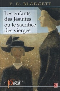 E.D. Blodgett - Enfants des Jésuites ou le sacrifice des vierges Les.
