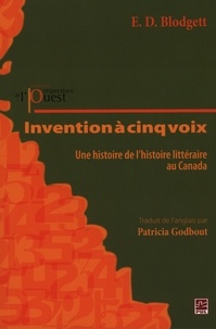 E.D. Blodgett - Invention à cinq voix : Une histoire de l'histoire....