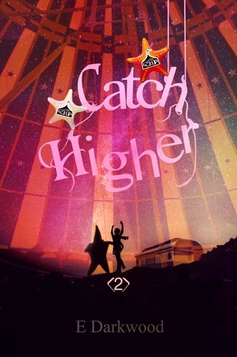  E Darkwood - Catch Higher - Circus It Up!, #2.