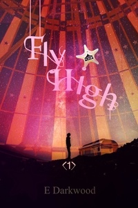  E Darkwood - Fly High - Circus It Up!, #1.
