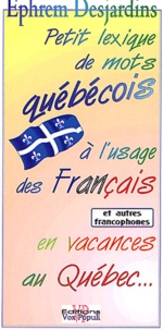 E Desjardins - Petit lexique de mots québécois à l'usage des français.