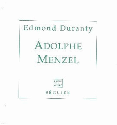 E Duranty - Adolphe Menzel.