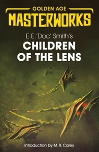 E.E. 'Doc' Smith - Children of the Lens.