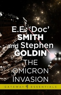 E.E. 'Doc' Smith et Stephen Goldin - The Omicron Invasion - Family d'Alembert Book 9.