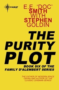 E.E. 'Doc' Smith et Stephen Goldin - The Purity Plot - Family d'Alembert Book 6.