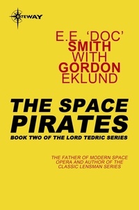 E.E. 'Doc' Smith - The Space Pirates.