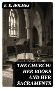 The Church: Her Books and Her Sacraments