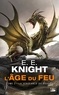 E-E Knight - L'Age du feu Tome 2 : La vengeance du dragon.