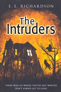 E E Richardson - The Intruders.