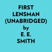 First Lensman (Unabridged)