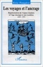 E Fougere - Les voyages et l'ancrage - Représentation de l'espace insulaire à l'Âge classique et aux Lumières, 1615-1797.