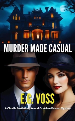  E.G. Voss - Murder Made Casual - Murder Made, #1.