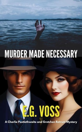  E.G. Voss - Murder Made Necessary - Murder Made, #2.