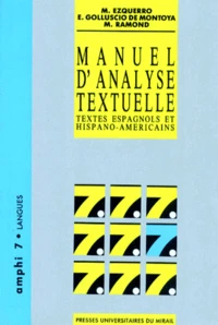 Manuel D'Analyse Textuelle. Textes Espagnols Et Hispano-Americains