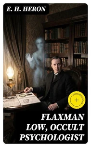 Flaxman Low, Occult Psychologist