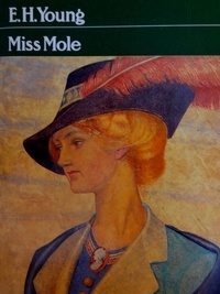 E. H. Young - Miss Mole.
