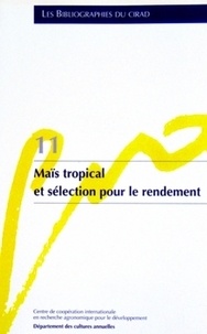 E Hainzelin - Mais Tropical Et Selection Pour Le Rendement.