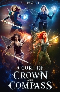  E. Hall - Court of Crown and Compass Complete Series Box Set.