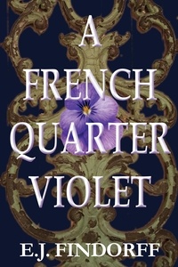  E.J. Findorff - A French Quarter Violet.