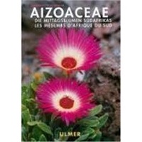 E. J. Jaarsveld et U. De Pienaar - Aizoaceae - Les mésembs d'Afrique du Sud.