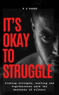 It's Okay To Struggle
