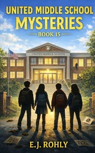 United Middle School Mysteries Book 15