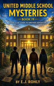 United Middle School Mysteries Book 19