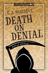  E.J. Russell - Death on Denial - Quest Investigations, #4.