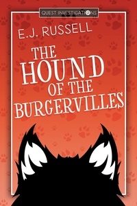  E.J. Russell - The Hound of the Burgervilles - Quest Investigations, #2.