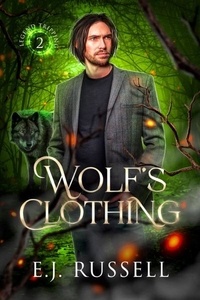  E.J. Russell - Wolf's Clothing - Legend Tripping, #2.