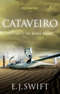 E. J. Swift - Cataveiro - The Osiris Project.
