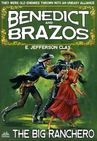 Benedict and Brazos 03: The Big Rancho