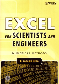 E. Joseph Billo - Excel for Scientists and Engineers - Numerical Methods. 1 Cédérom