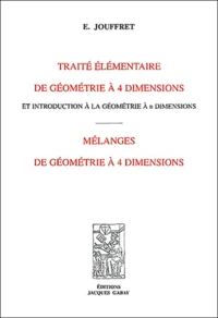 Traité élémentaire de géometrie à 4 dimensions et introduction à la géométrie à n dimensions