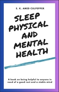  E.K. Amedzo Culpepper - Sleep Physical and Mental Health.