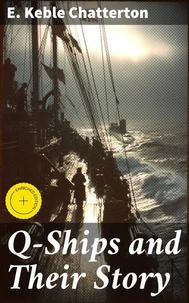 Q-Ships and Their Story