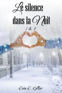 Le silence dans la nuit 1 &amp; 2