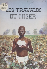 E. L. Bélime - Les travaux du Niger.