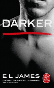E.L. James - Darker - Cinquante nuances plus sombres par Christian.