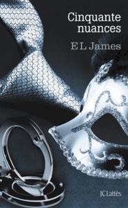 E.L. James - Fifty Shades  : Coffret 50 nuances 3 volumes - Tome 1, Cinquante nuances de Grey ; Tome 2, Cinquante nuances plus sombres ; Tome 3, Cinquante nuances plus claires.