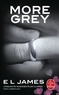 E.L. James - Fifty Shades  : More Grey.