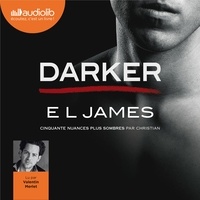 E.L. James - Fifty Shades Tome 5 : Darker - Cinquantes nuances plus sombres par Christian.