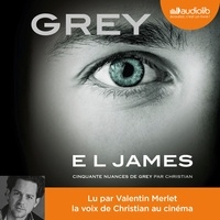 E.L. James - Grey - Cinquante nuances de Grey par Christian.